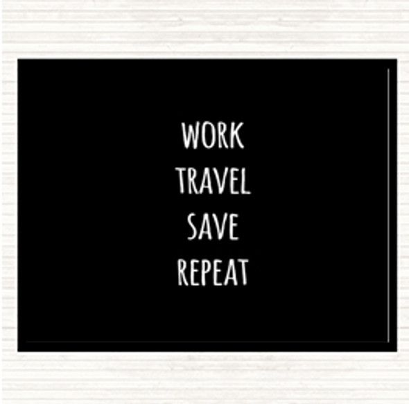 Black White Work Travel Quote Placemat