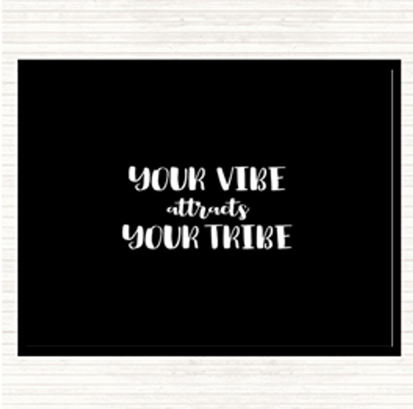 Black White Your Vibe Quote Placemat