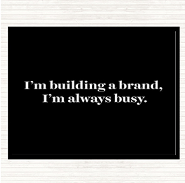 Black White Building A Brand Quote Placemat