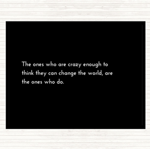 Black White Change The World Quote Placemat