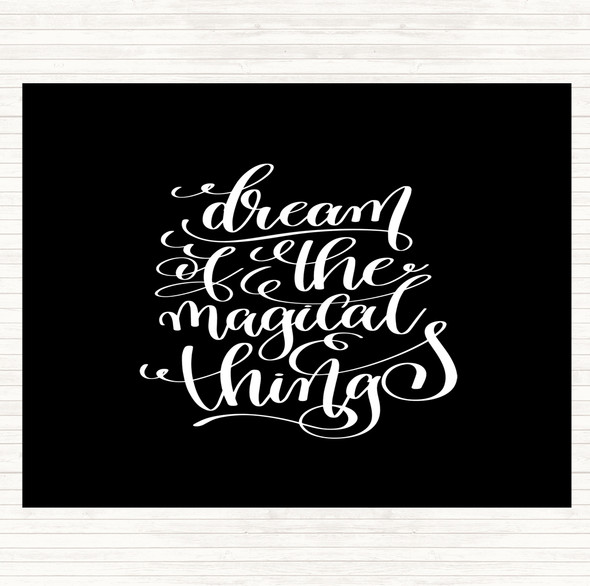 Black White Christmas Dream Magical Quote Placemat