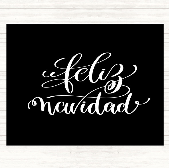 Black White Christmas Feliz Navidad Quote Placemat