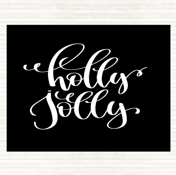 Black White Christmas Holly Quote Placemat