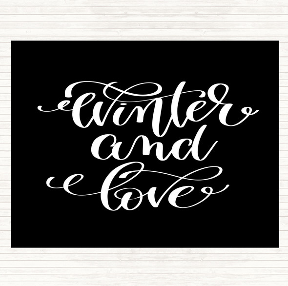 Black White Christmas Winter & Love Quote Placemat