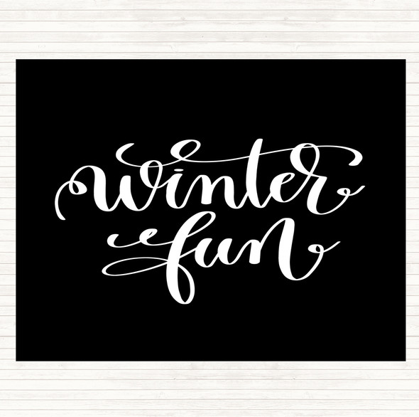 Black White Christmas Winter Fun Quote Placemat