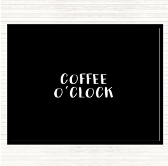 Black White Coffee O'clock Quote Placemat