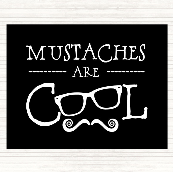 Black White Cool Mustache Quote Placemat