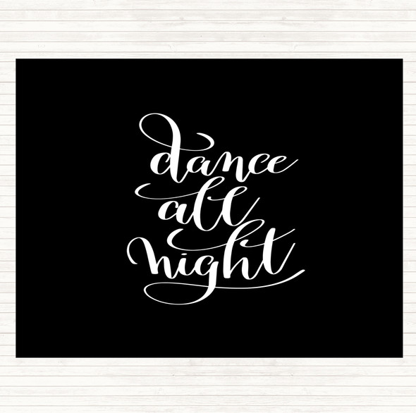 Black White Dance Night Quote Placemat