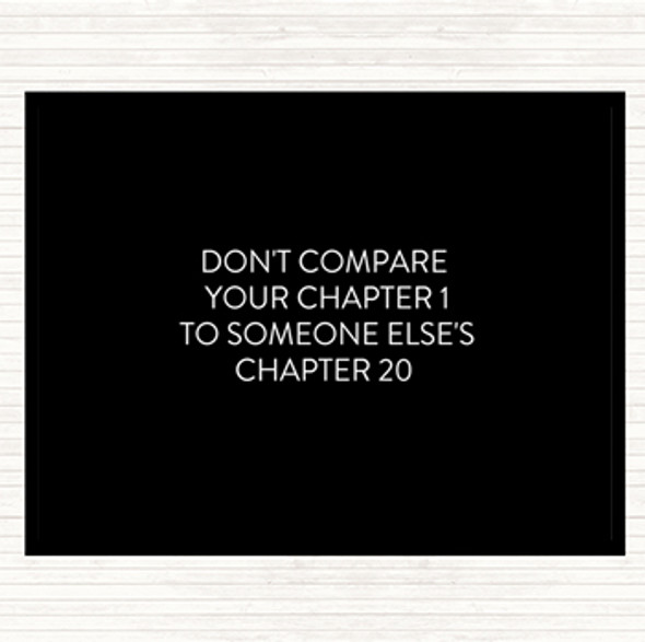 Black White Don't Compare Chapters Quote Placemat