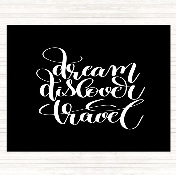 Black White Dream Travel Quote Placemat