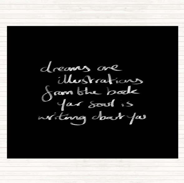 Black White Dreams Are Illustrations Quote Placemat