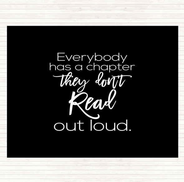 Black White Everybody Has A Chapter Quote Placemat