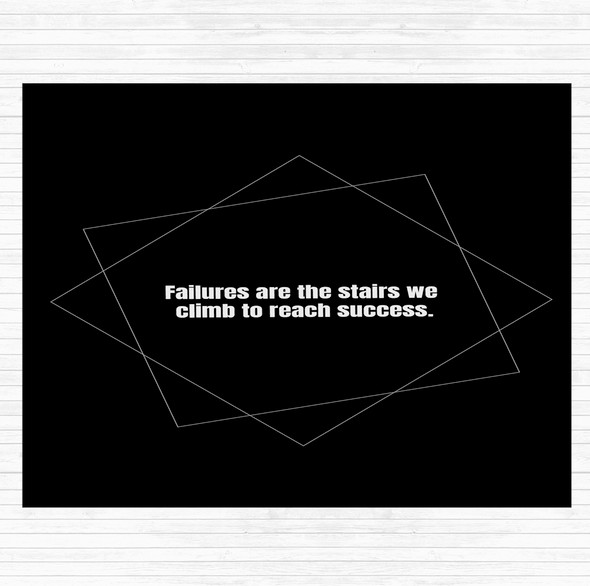 Black White Failures Stairs Success Quote Placemat