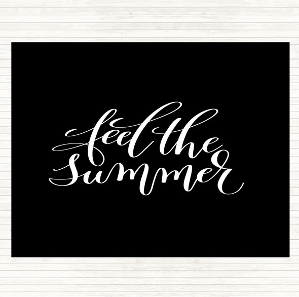 Black White Feel The Summer Quote Placemat