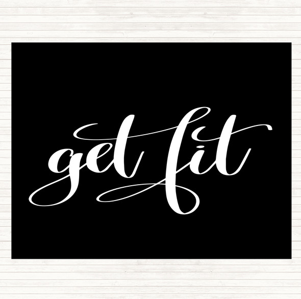 Black White Get Fit Quote Placemat