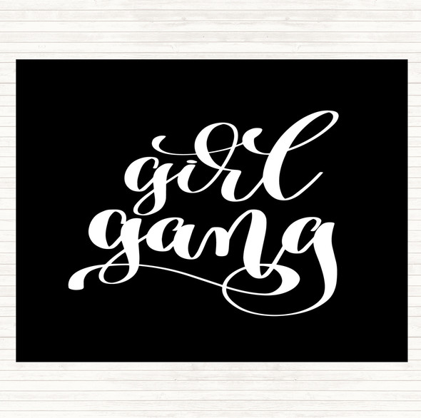 Black White Girl Gang Quote Placemat