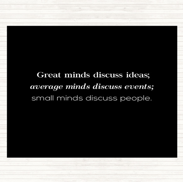 Black White Great Minds Quote Placemat