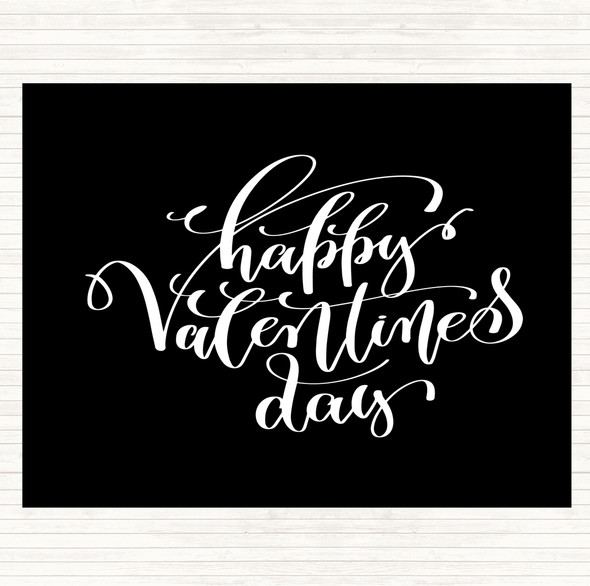 Black White Happy Valentines Quote Placemat