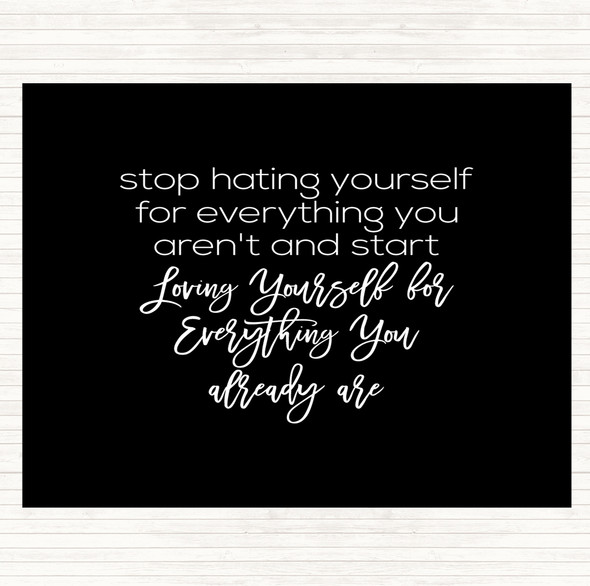 Black White Hating Yourself Quote Placemat