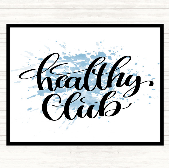 Blue White Healthy Club Inspirational Quote Placemat