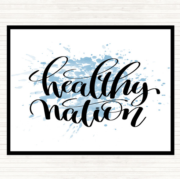 Blue White Healthy Nation Inspirational Quote Placemat