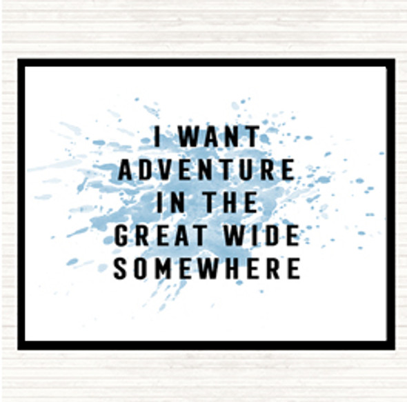 Blue White I Want Adventure Inspirational Quote Placemat