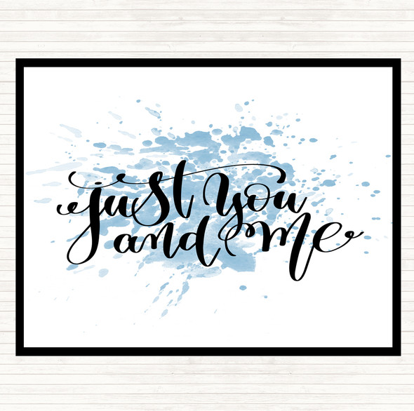 Blue White Just You And Me Inspirational Quote Placemat