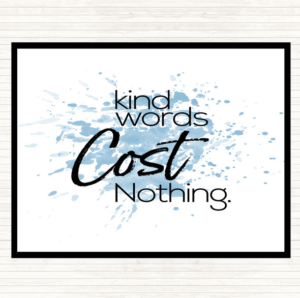 Blue White Kind Words Cost Nothing Inspirational Quote Placemat