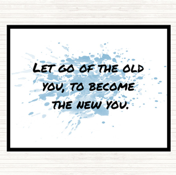 Blue White Let Go Of The Old You Inspirational Quote Placemat