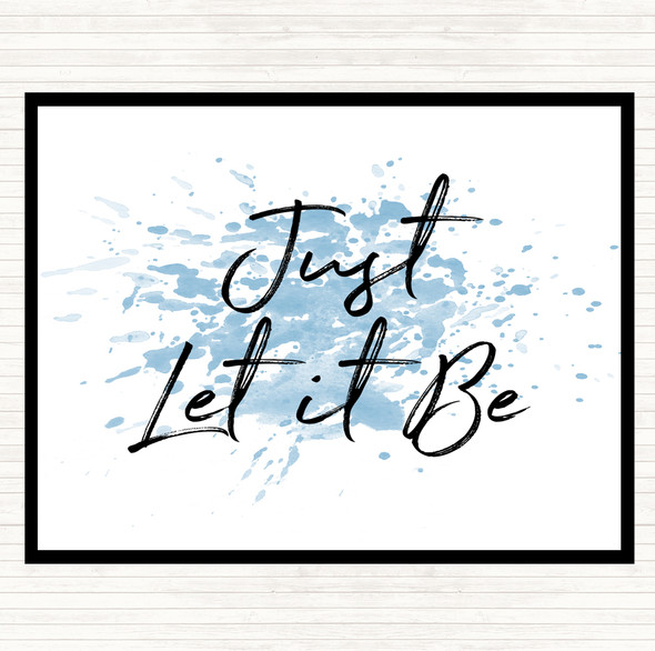 Blue White Let It Be Inspirational Quote Placemat