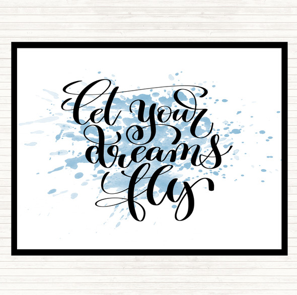 Blue White Let Your Dreams Fly Inspirational Quote Placemat