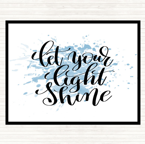 Blue White Let Your Light Shine Inspirational Quote Placemat