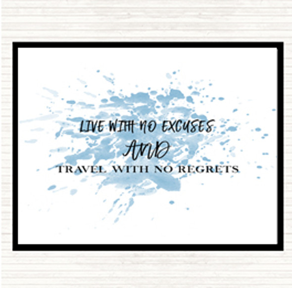 Blue White Live With No Excuses Inspirational Quote Placemat