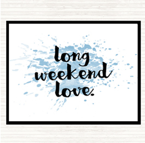 Blue White Long Weekend Inspirational Quote Placemat