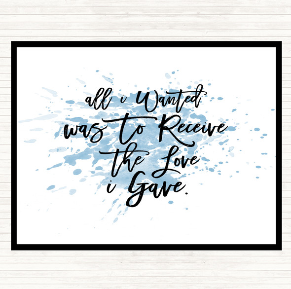 Blue White Love I Gave Inspirational Quote Placemat