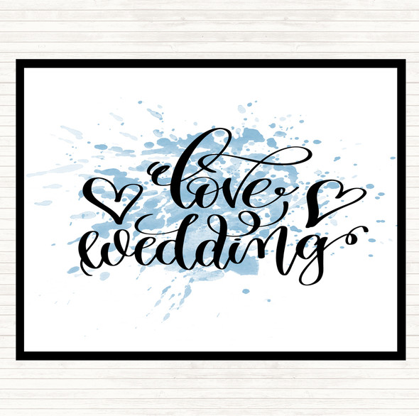 Blue White Love Wedding Inspirational Quote Placemat