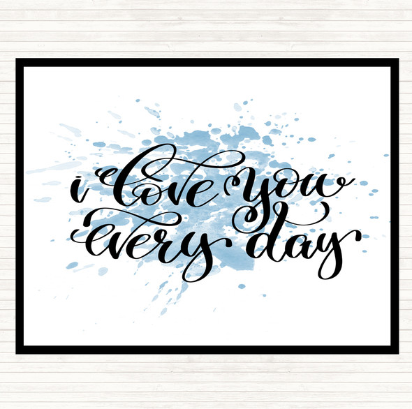 Blue White Love You Every Day Inspirational Quote Placemat