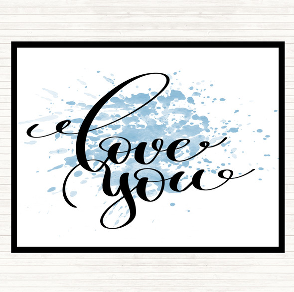 Blue White Love You Inspirational Quote Placemat