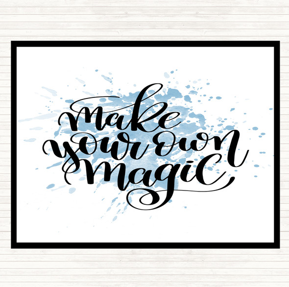 Blue White Make Your Own Magic Inspirational Quote Placemat