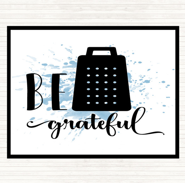 Blue White Be Grateful Inspirational Quote Placemat