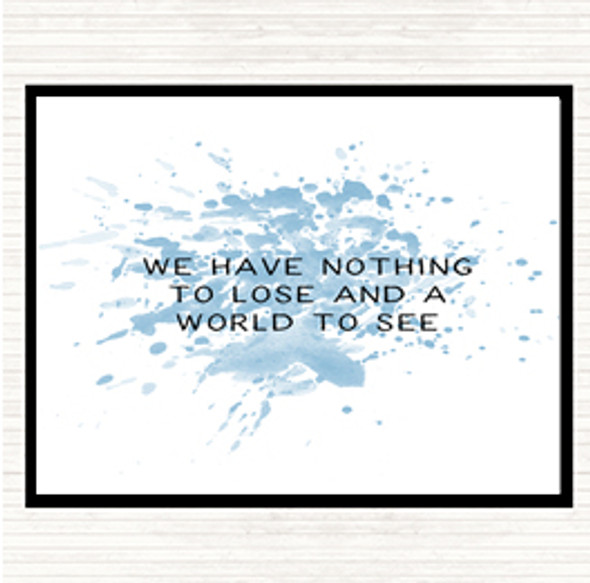 Blue White Nothing To Lose Inspirational Quote Placemat