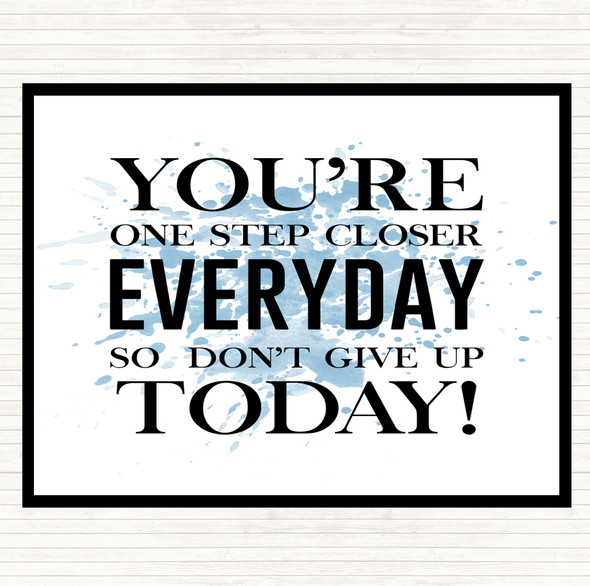 Blue White One Step Closer Everyday Inspirational Quote Placemat