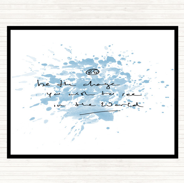 Blue White Be The Change Inspirational Quote Placemat