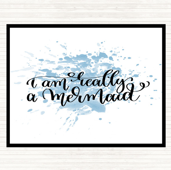 Blue White Really A Mermaid Inspirational Quote Placemat