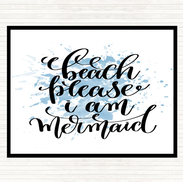 Blue White Beach Please I'm Mermaid Inspirational Quote Placemat