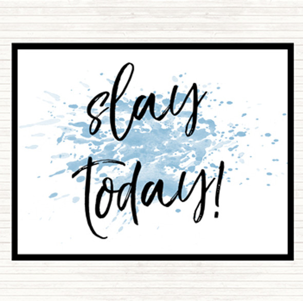 Blue White Slay Today Inspirational Quote Placemat