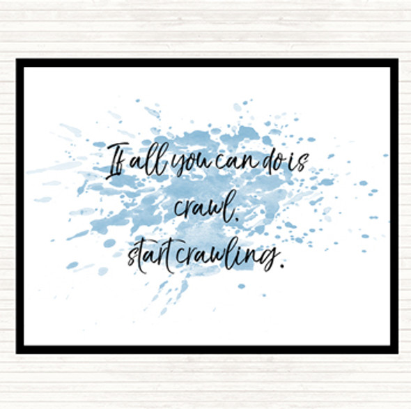 Blue White Start Crawling Inspirational Quote Placemat