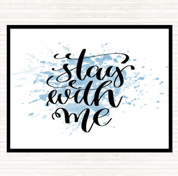 Blue White Stay Me Inspirational Quote Placemat