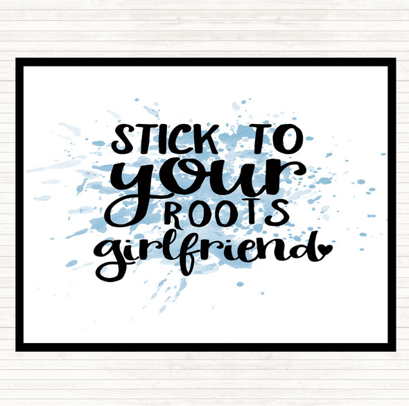 Blue White Stick To Your Roots Girlfriend Inspirational Quote Placemat