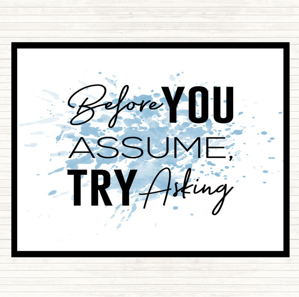 Blue White Before You Assume Inspirational Quote Placemat